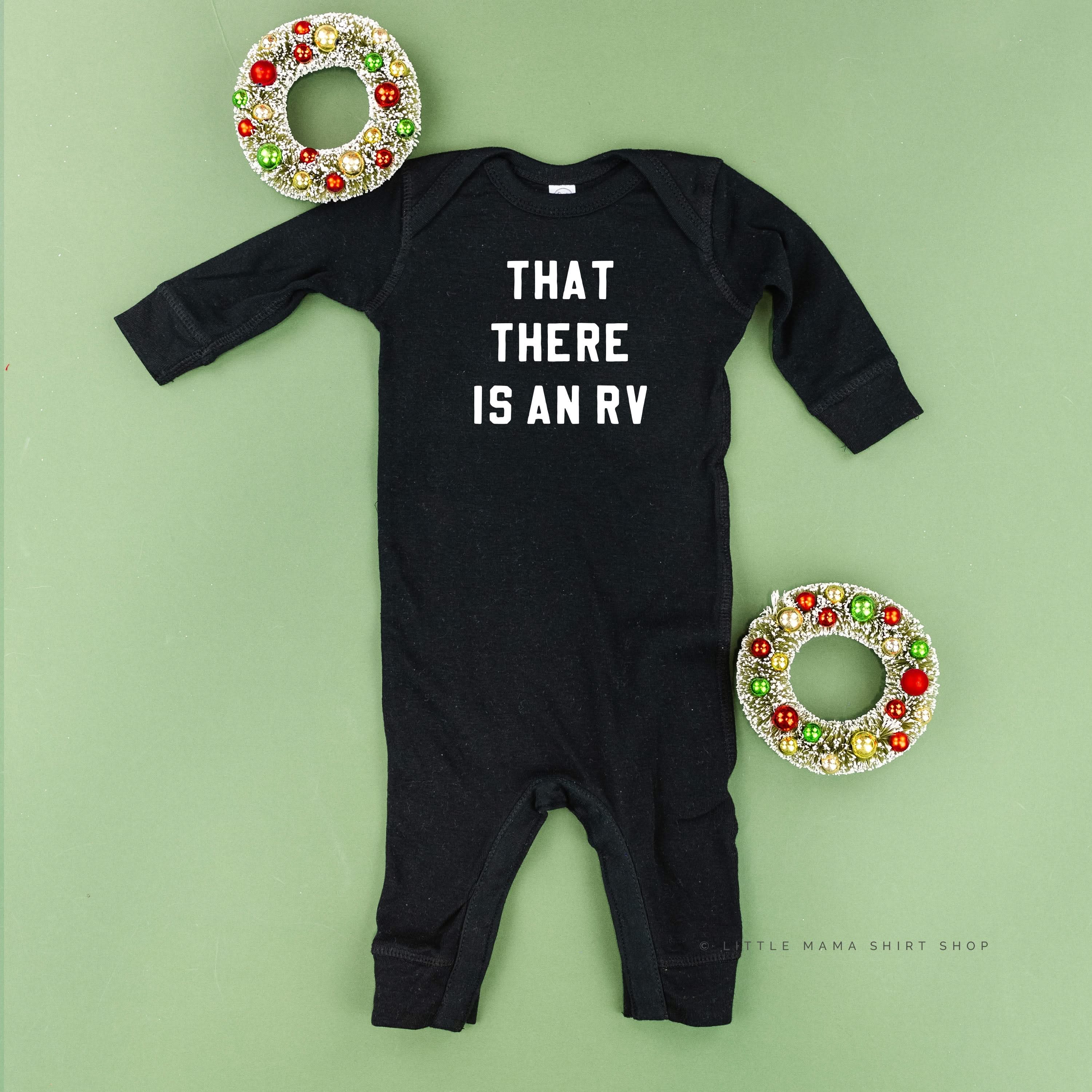 That There Is An RV - Baby Sleeper Little Mama Shirt Shop