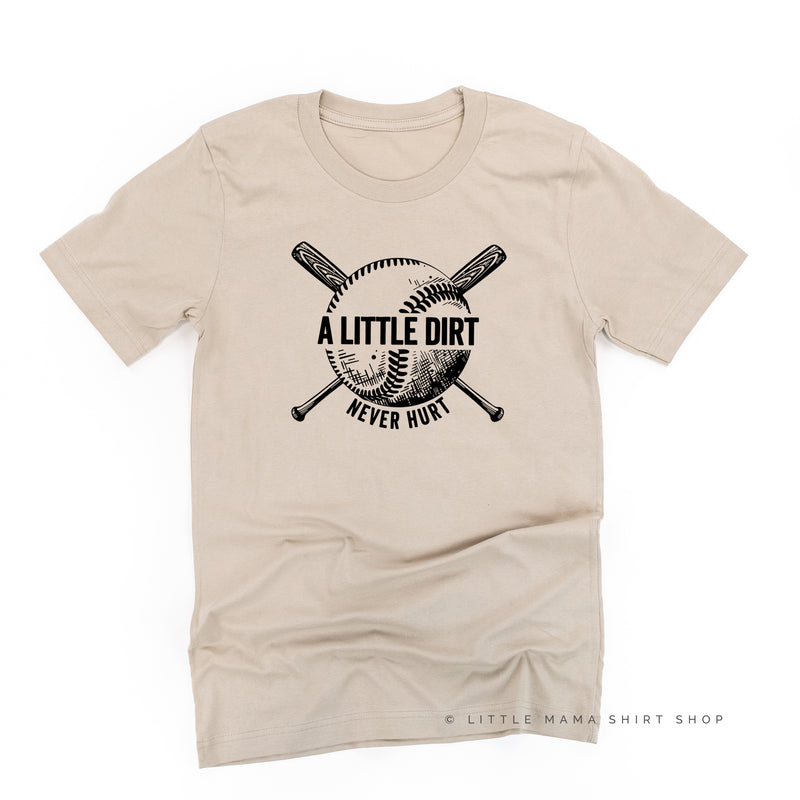 Baseball - A Little Dirt Never Hurt - Unisex Tee