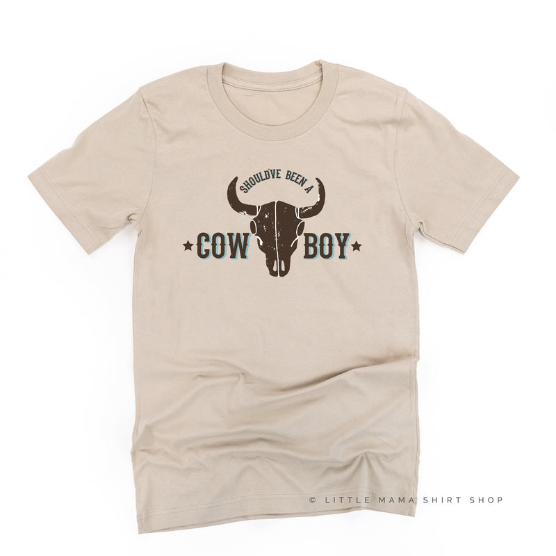 Should've Been a Cowboy - Distressed Design - Unisex Tee