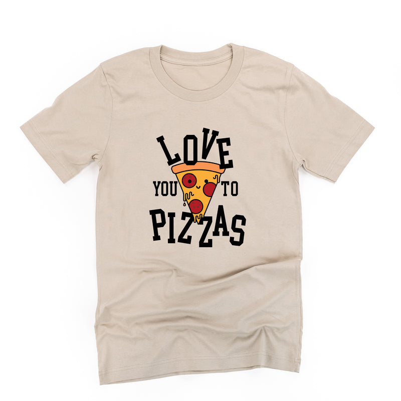 Love You To Pizzas - Unisex Tee