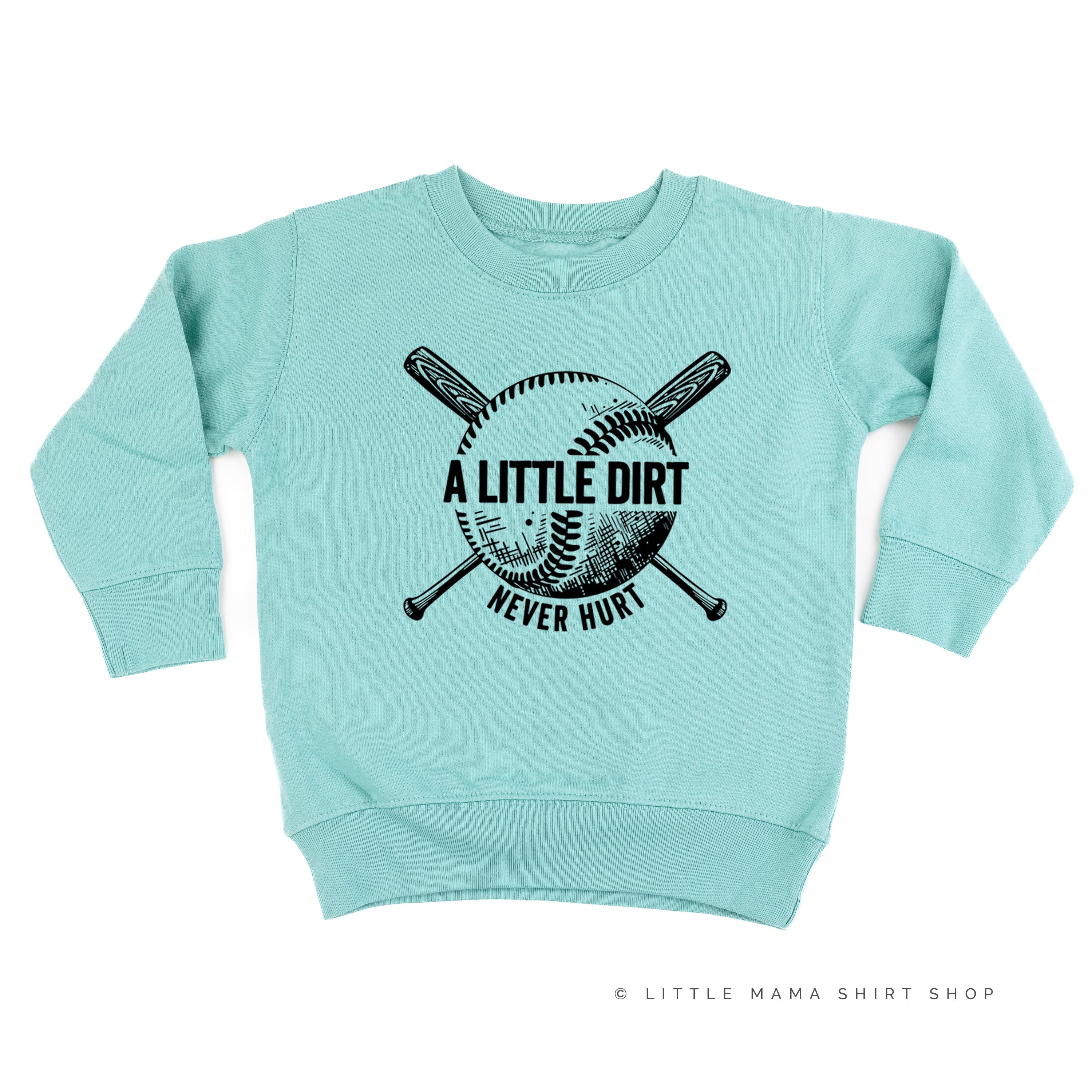 Baseball - A Little Dirt Never Hurt - Child Sweater Little Mama Shirt Shop