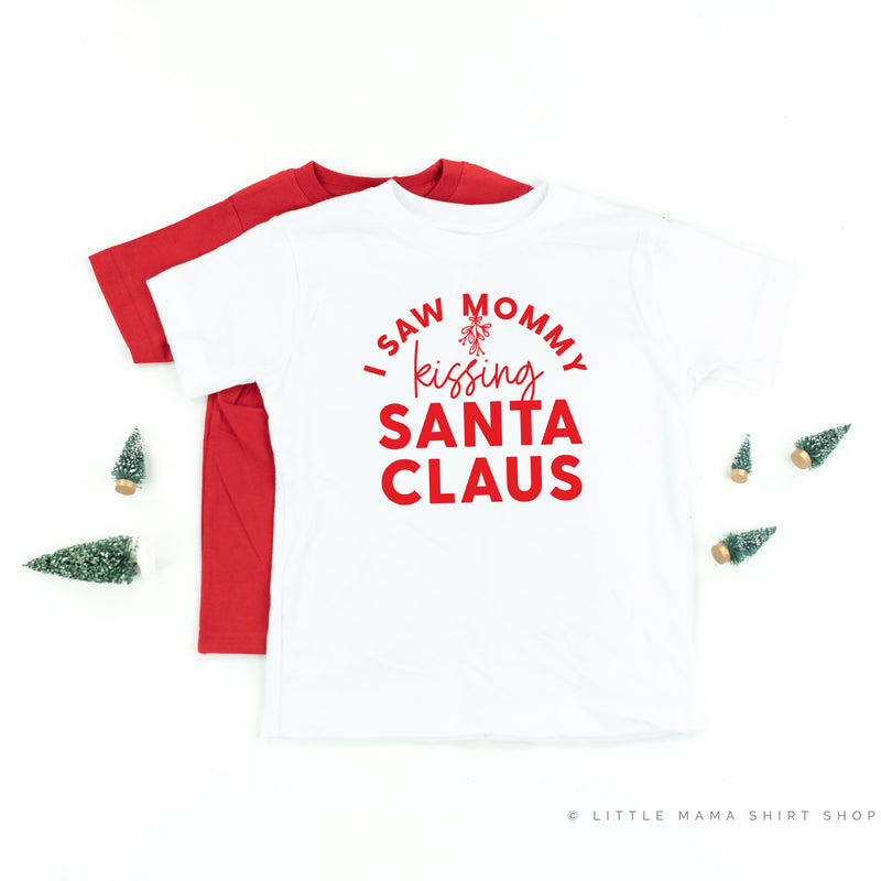 I Saw Mommy Kissing Santa Claus - Child Shirt