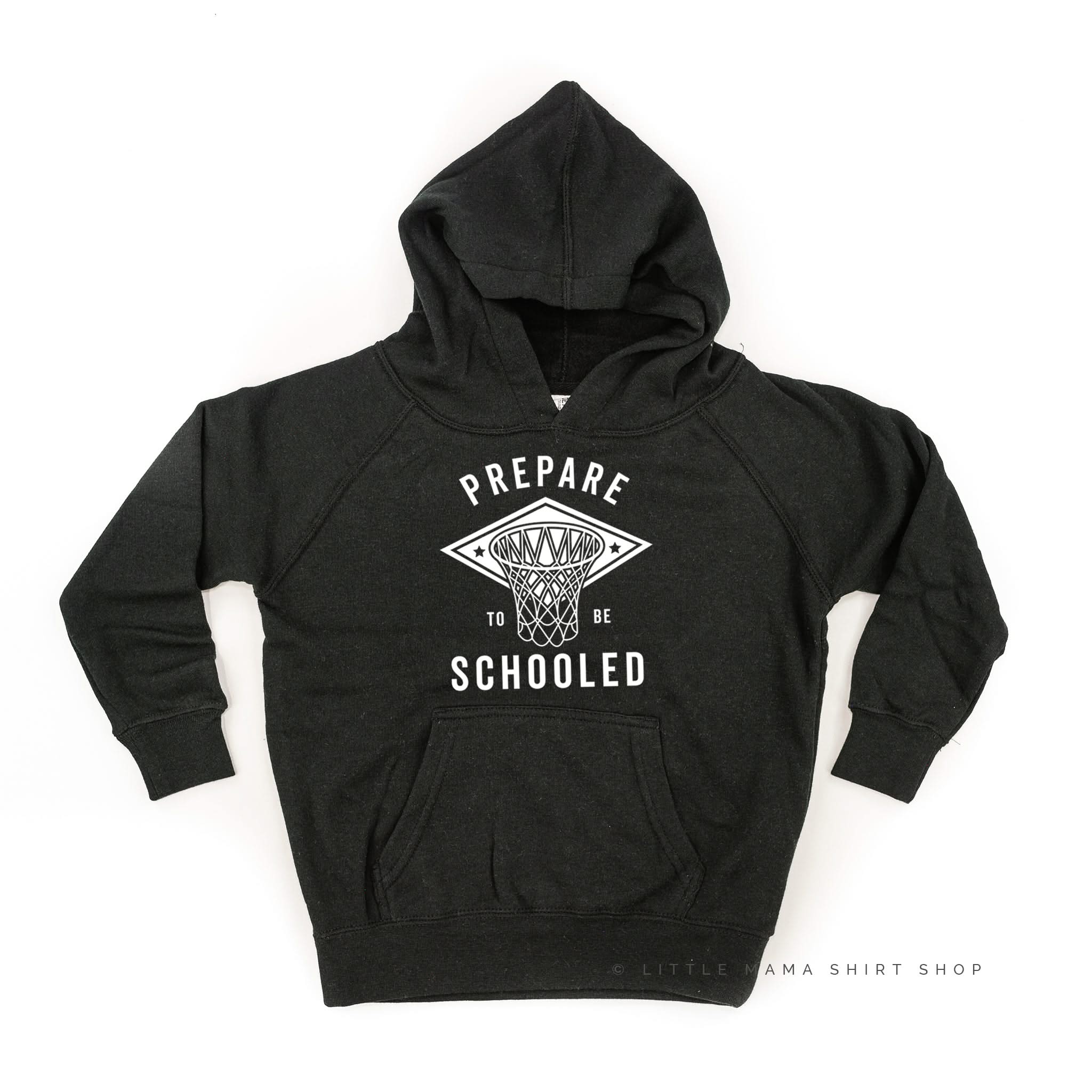 Prepare To Be Schooled - Child Hoodie Little Mama Shirt Shop LLC