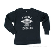 Prepare To Be Schooled - Long Sleeve Child Shirt Little Mama Shirt Shop