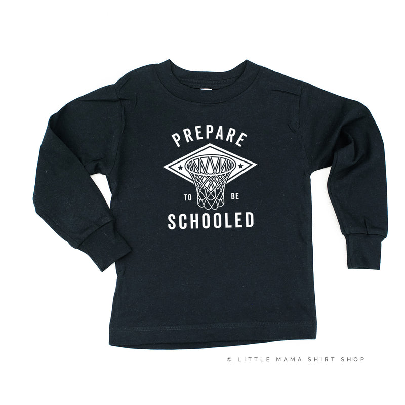 Prepare To Be Schooled - Long Sleeve Child Shirt