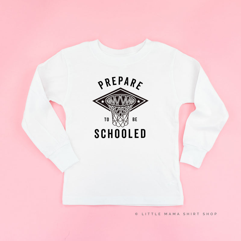 Prepare To Be Schooled - Long Sleeve Child Shirt