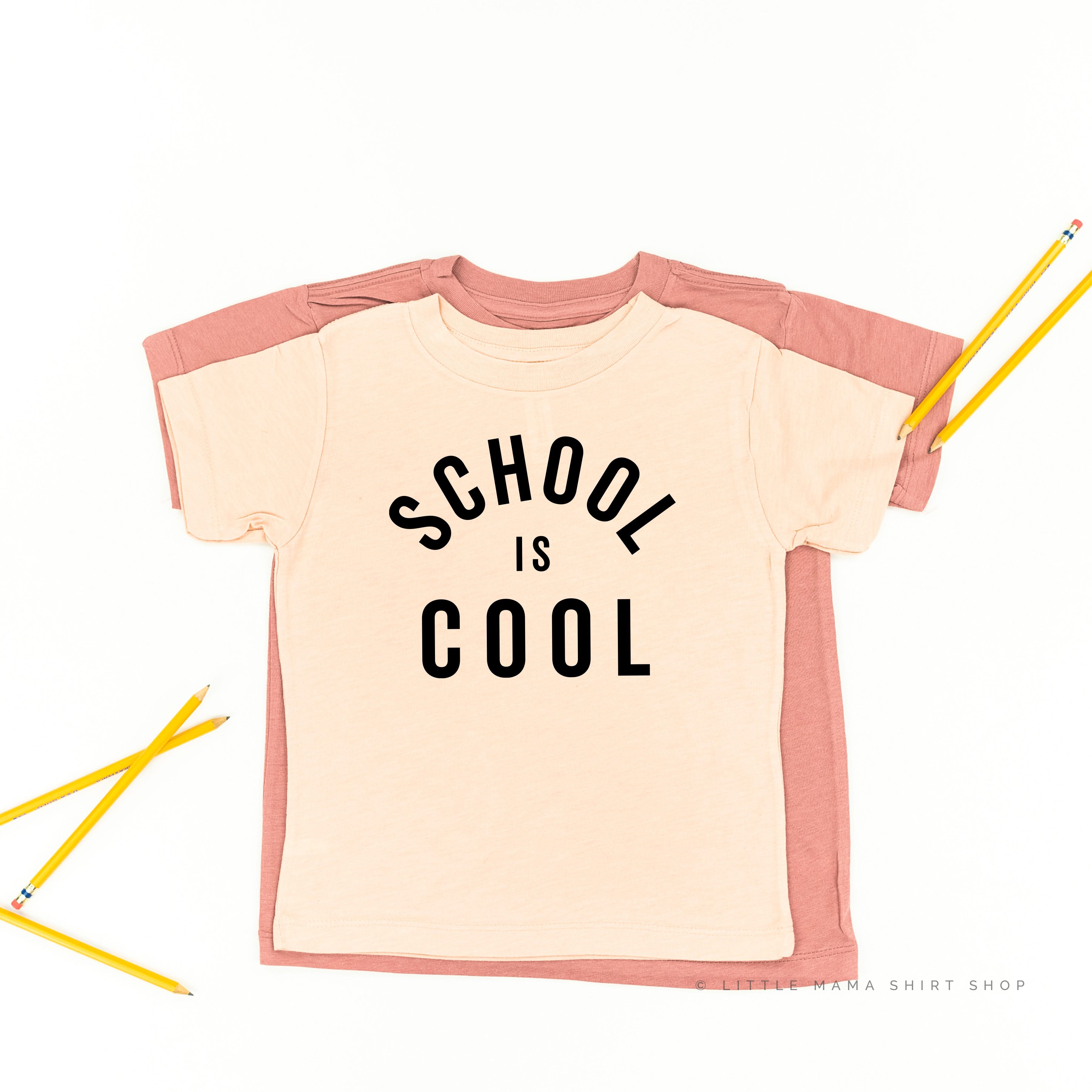 School is Cool - Short Sleeve Child Shirt Little Mama Shirt Shop