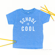 School is Cool - Short Sleeve Child Shirt Little Mama Shirt Shop