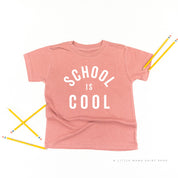 School is Cool - Short Sleeve Child Shirt Little Mama Shirt Shop