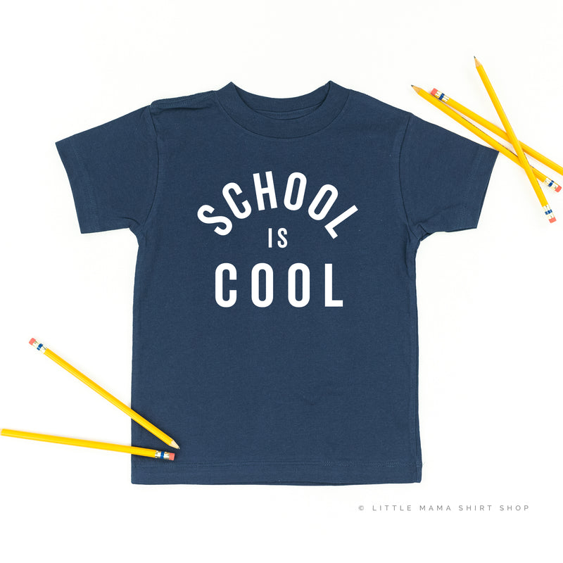 School is Cool - Short Sleeve Child Shirt