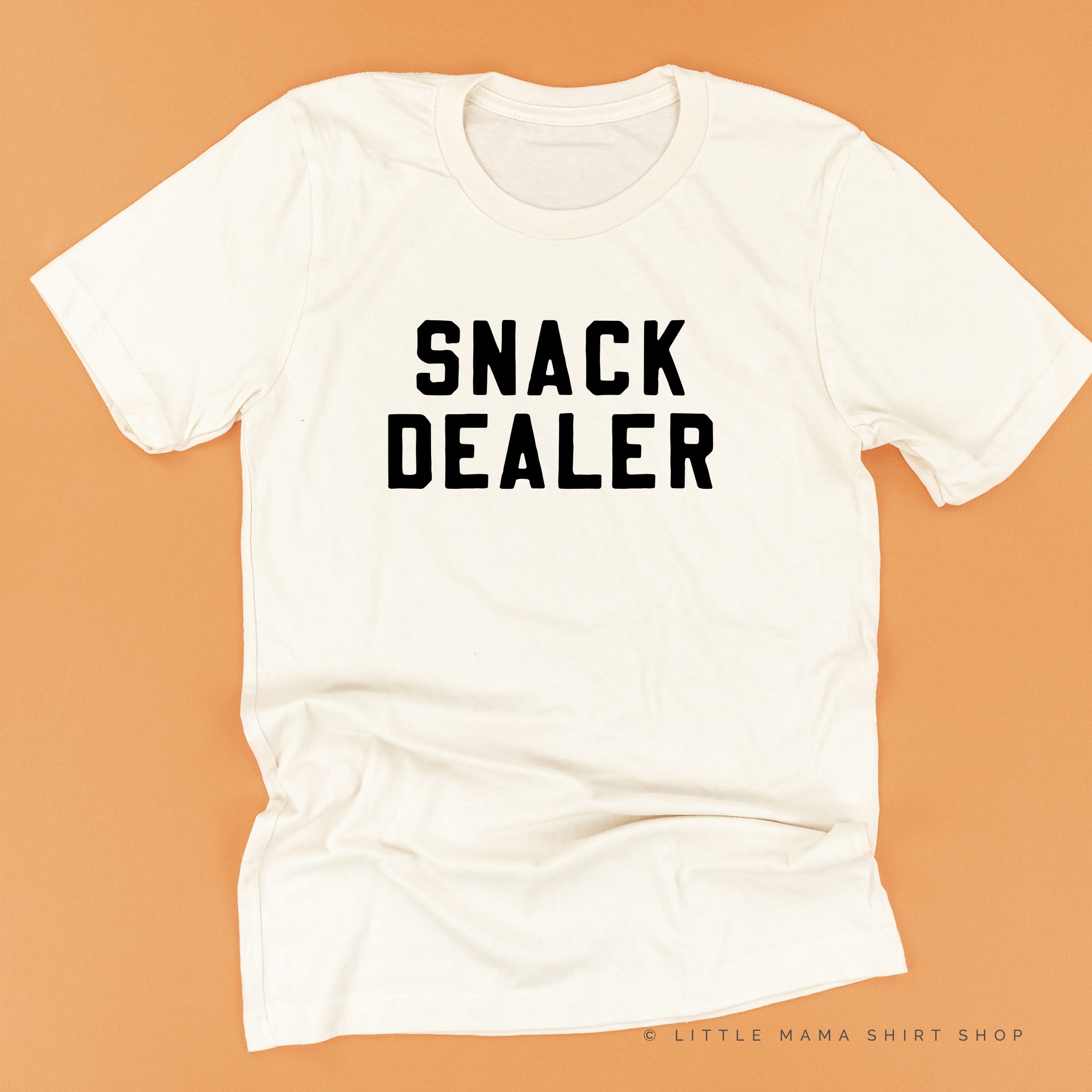 Snack Dealer - Unisex Tee Little Mama Shirt Shop