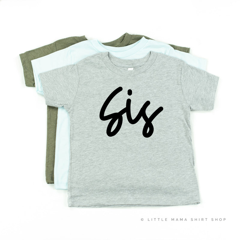 Sis - Cursive - Child Shirt