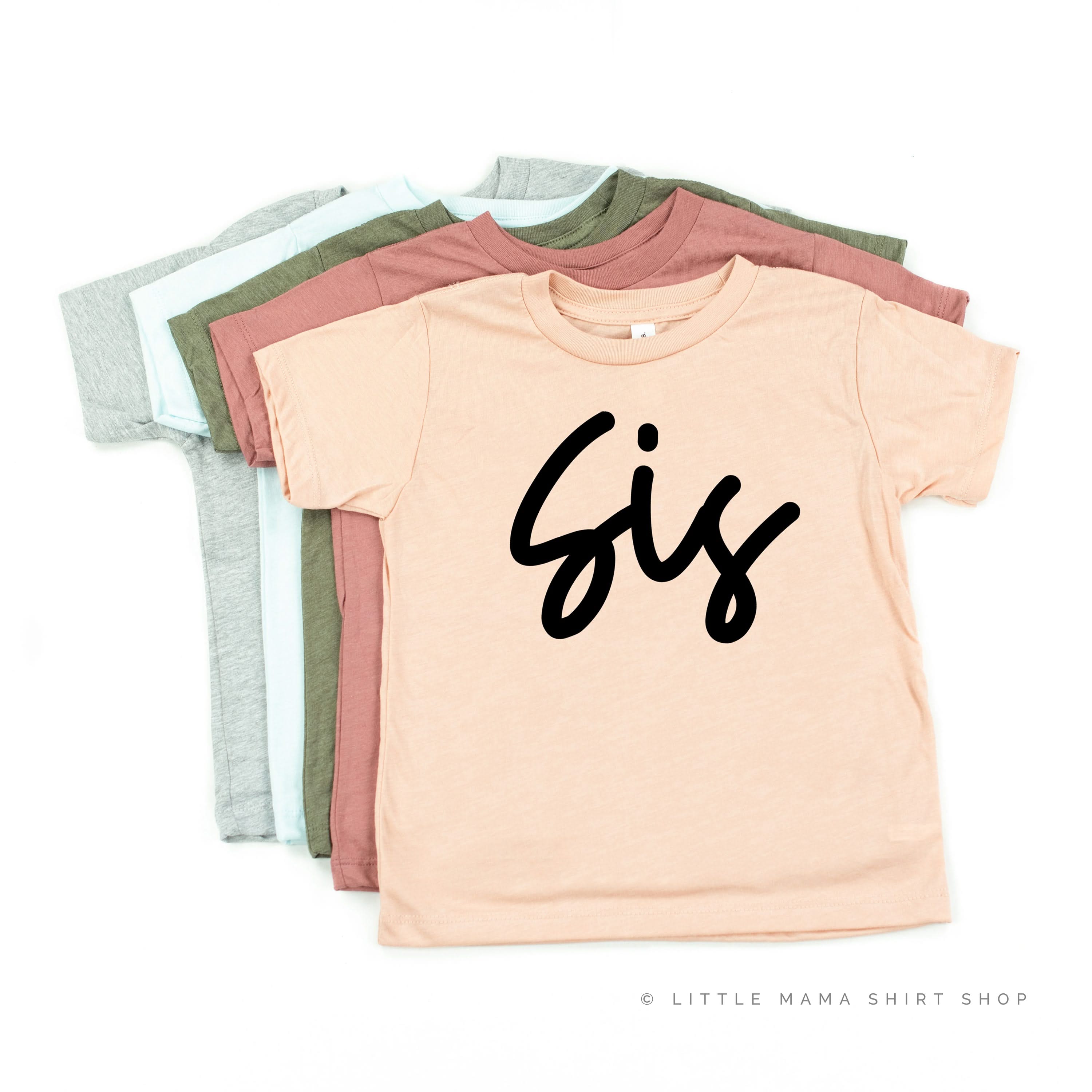 Sis - Cursive - Child Shirt Little Mama Shirt Shop