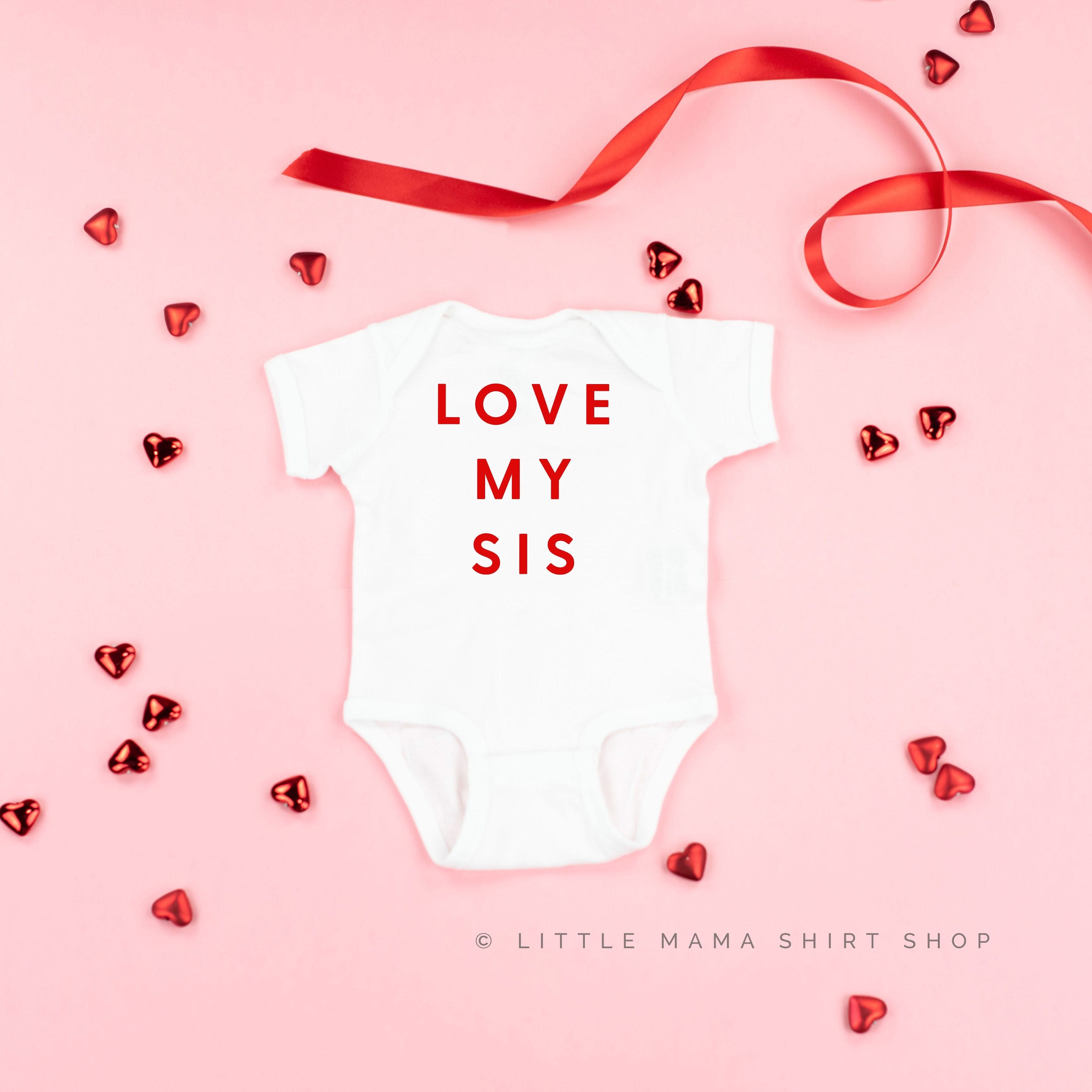 Love My Sis - Child Tee Little Mama Shirt Shop
