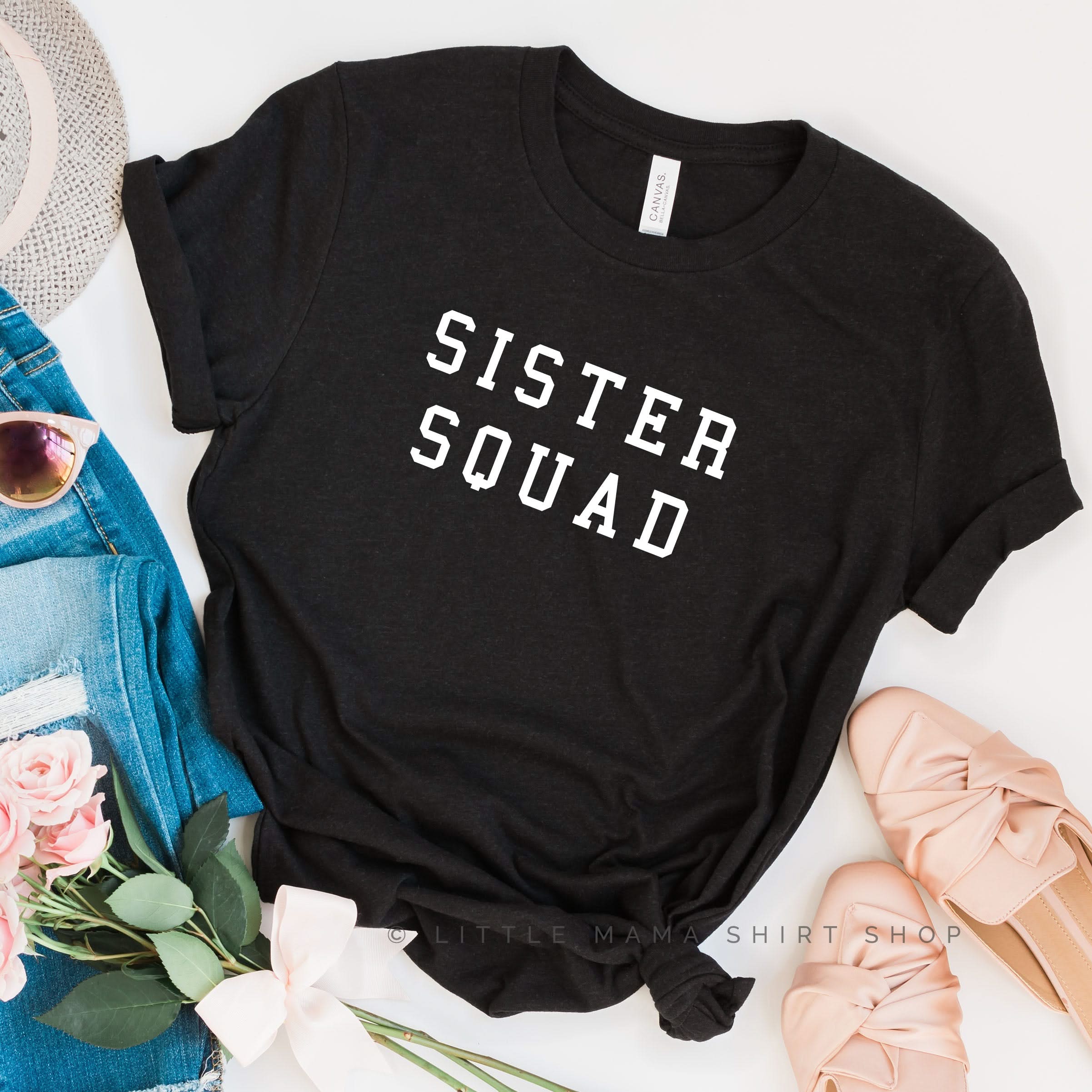 Sister Squad- Unisex Tee Little Mama Shirt Shop