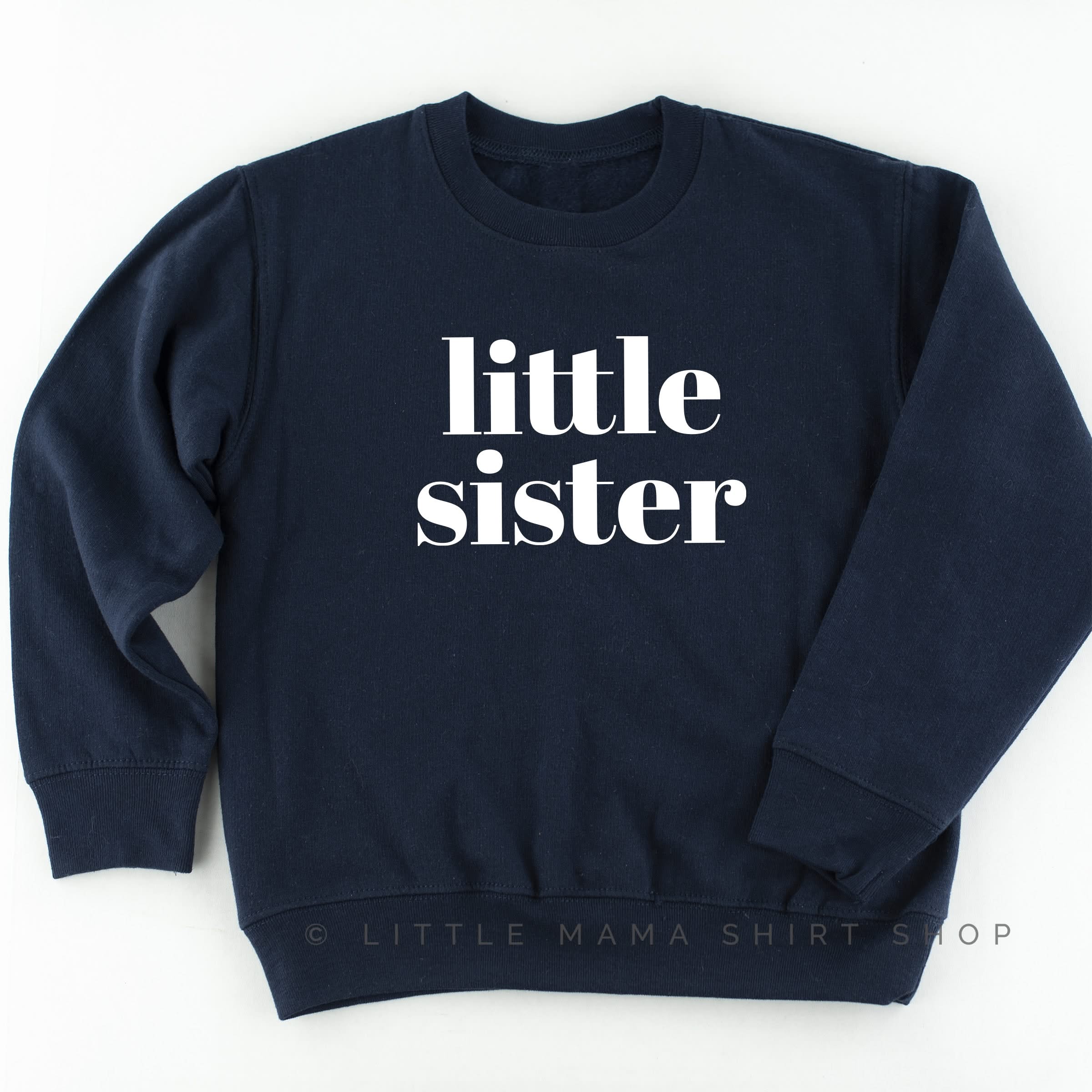 Little Sister - Original - Child Sweater Little Mama Shirt Shop