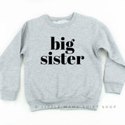 Big Sister - Original - Child Sweater Little Mama Shirt Shop