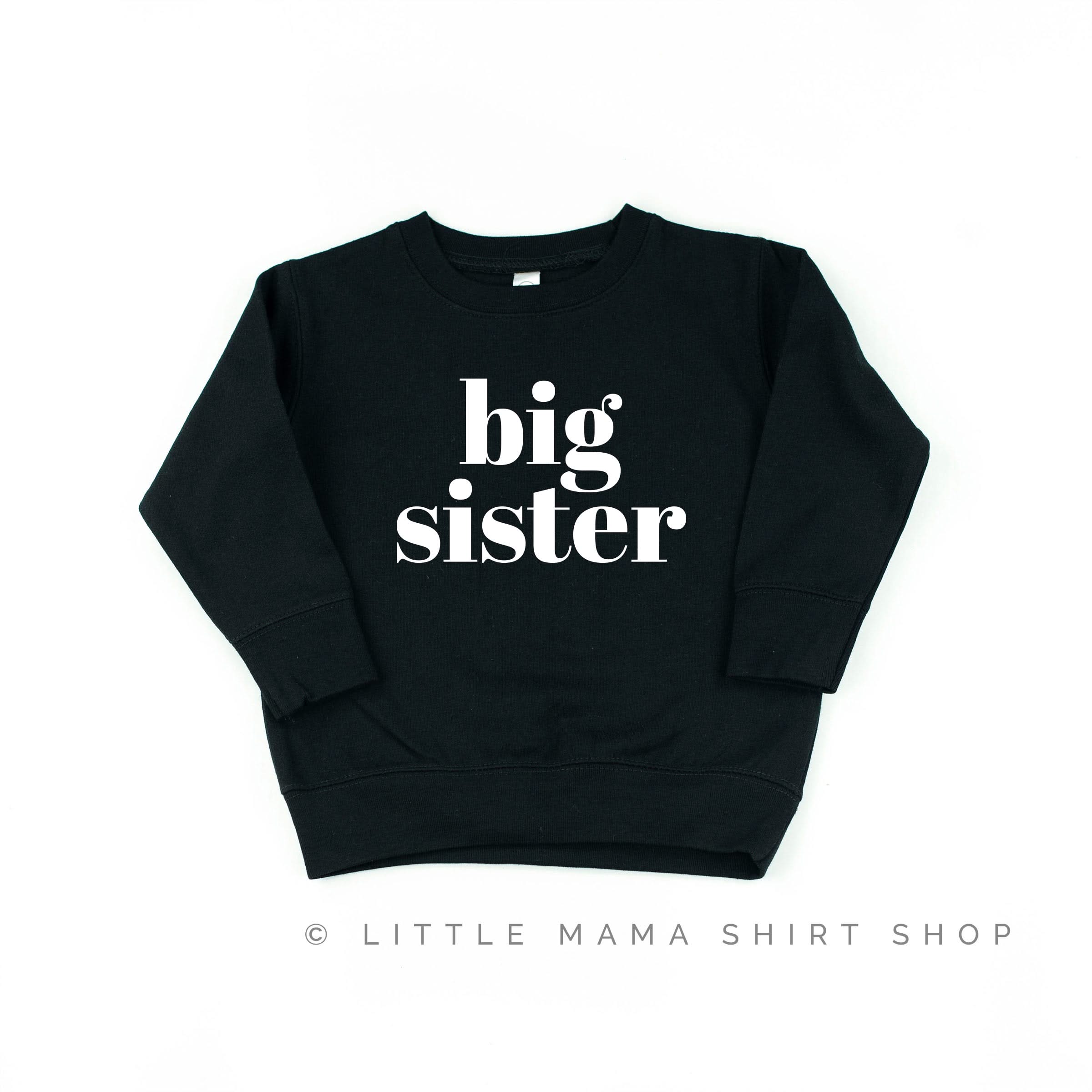Big Sister - Original - Child Sweater Little Mama Shirt Shop