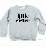 Little Sister - Original - Child Sweater Little Mama Shirt Shop