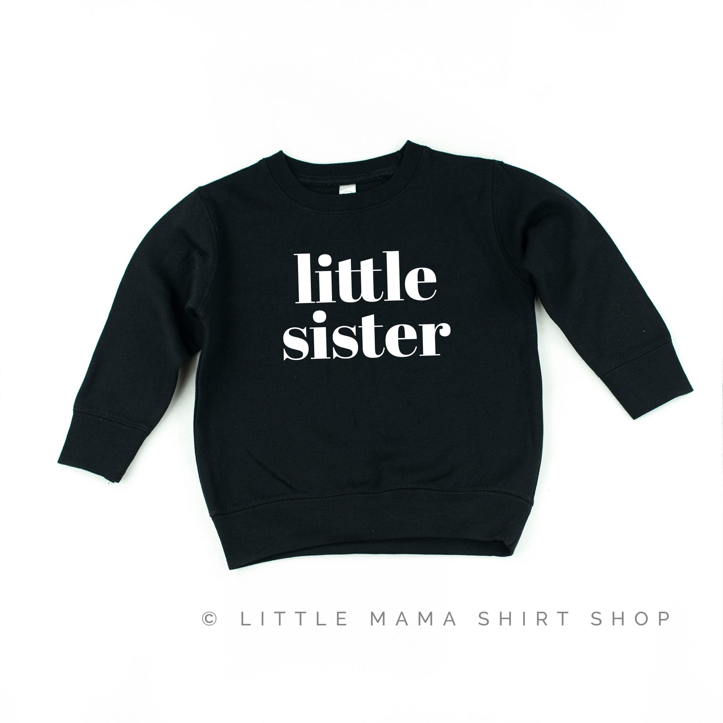 Little Sister - Original - Child Sweater Little Mama Shirt Shop