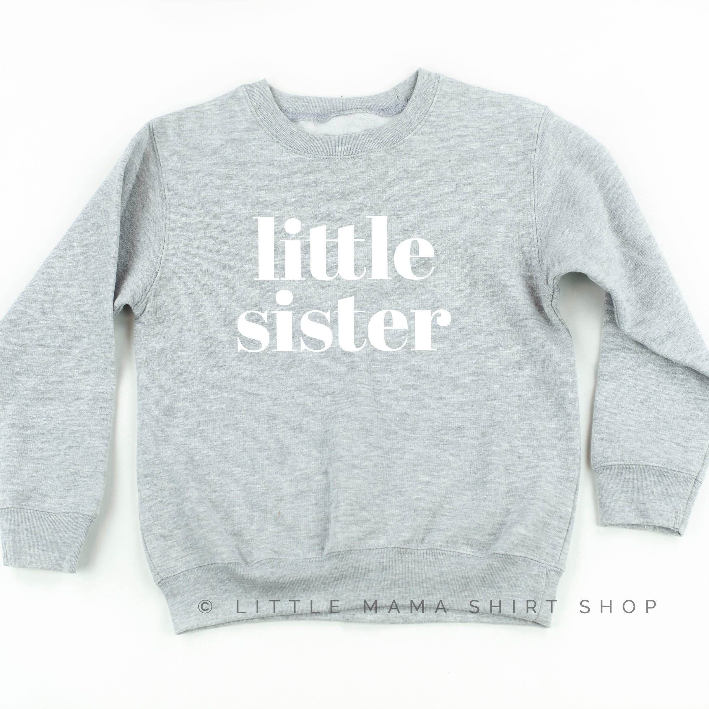 Little Sister - Original - Child Sweater Little Mama Shirt Shop