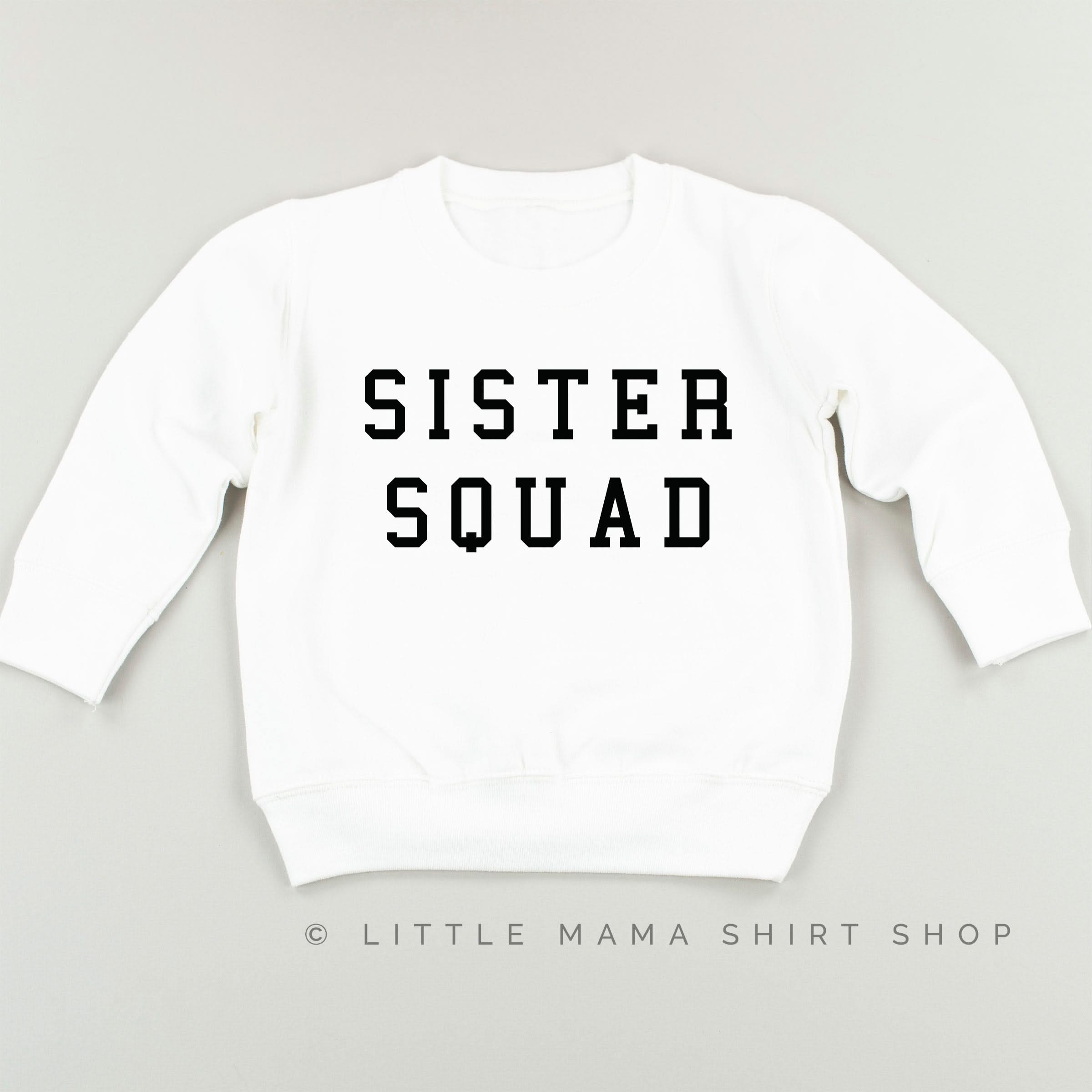 Sister Squad - Child Sweater Little Mama Shirt Shop