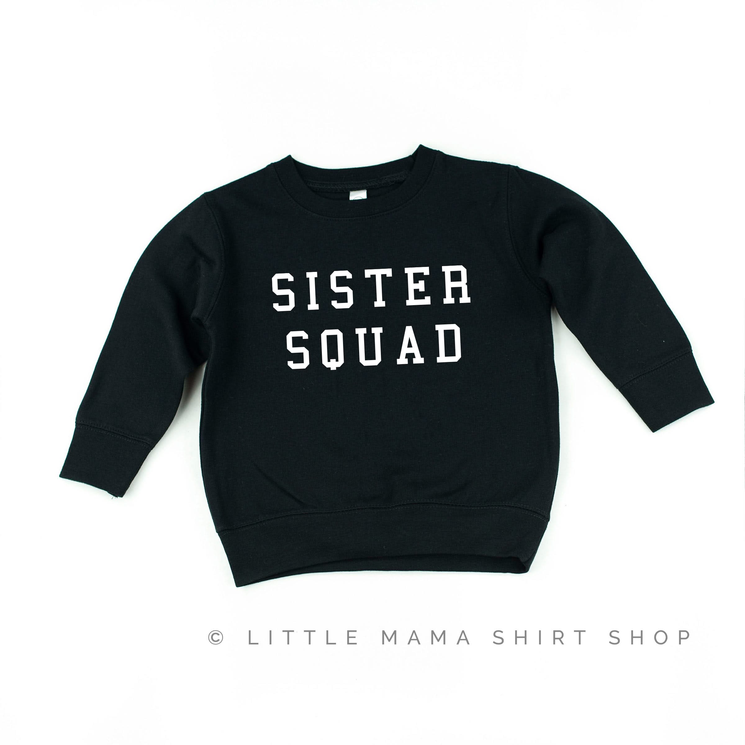 Sister Squad - Child Sweater Little Mama Shirt Shop