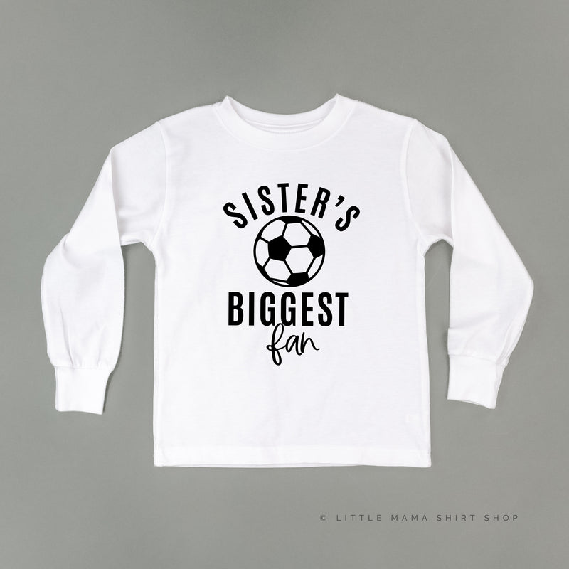 Sister's Biggest Fan - (Soccer) - Long Sleeve Child Shirt