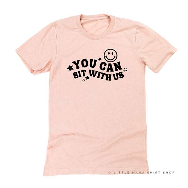YOU CAN SIT WITH US (Smiley Face) - Unisex Tee