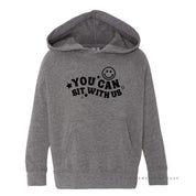You Can Sit With Us (Smiley Face) - Child HOODIE
