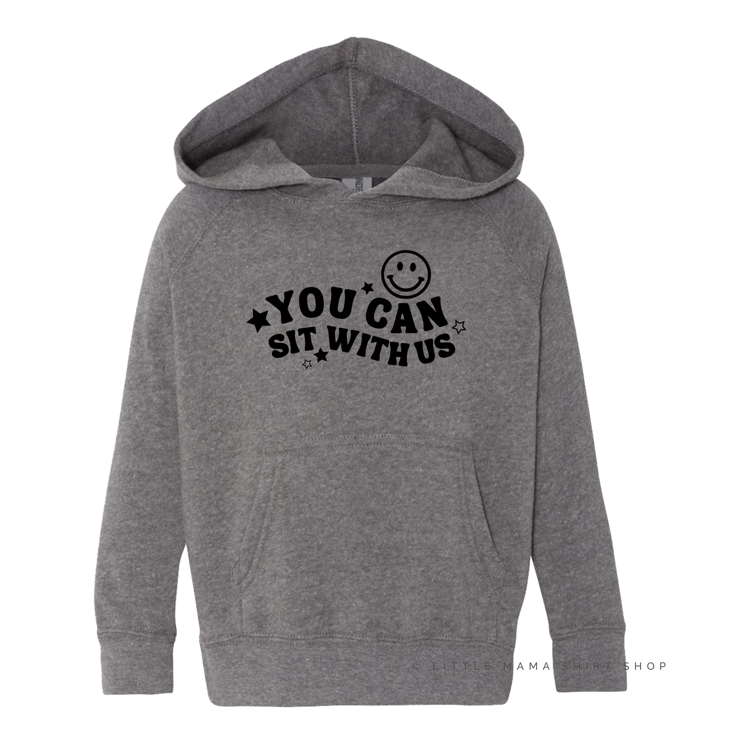 You Can Sit With Us (Smiley Face) - Child HOODIE