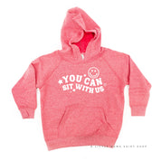 You Can Sit With Us (Smiley Face) - Child HOODIE
