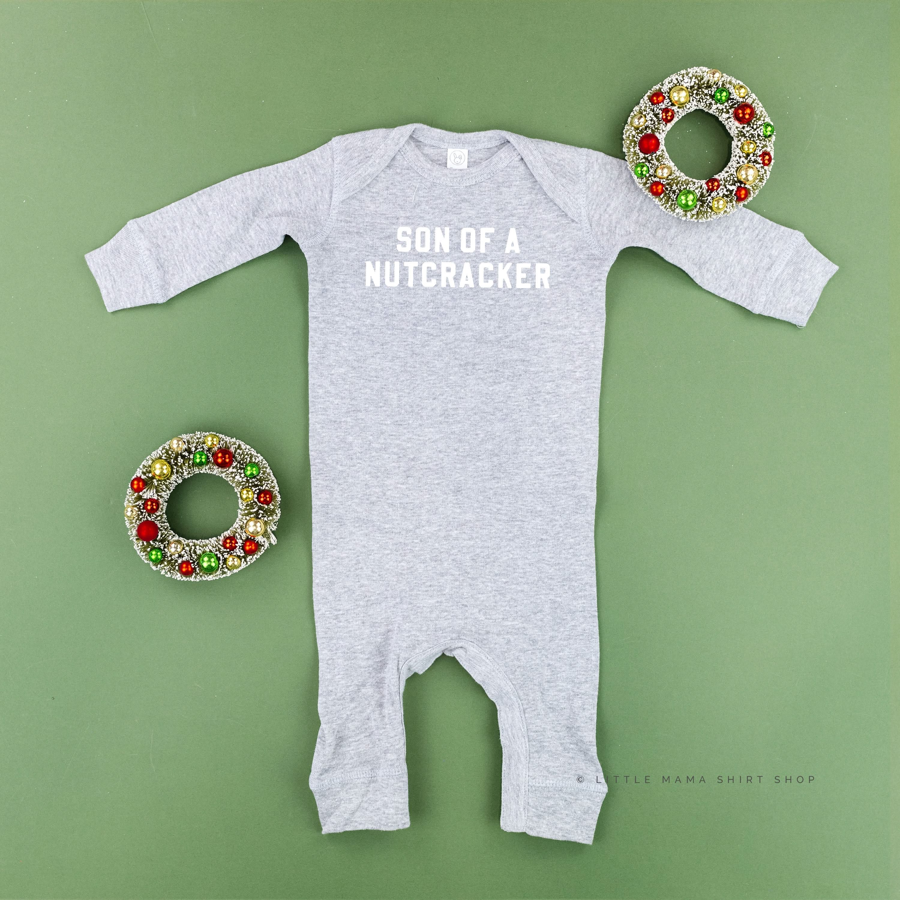 Son Of A Nutcracker - Baby Sleeper Little Mama Shirt Shop