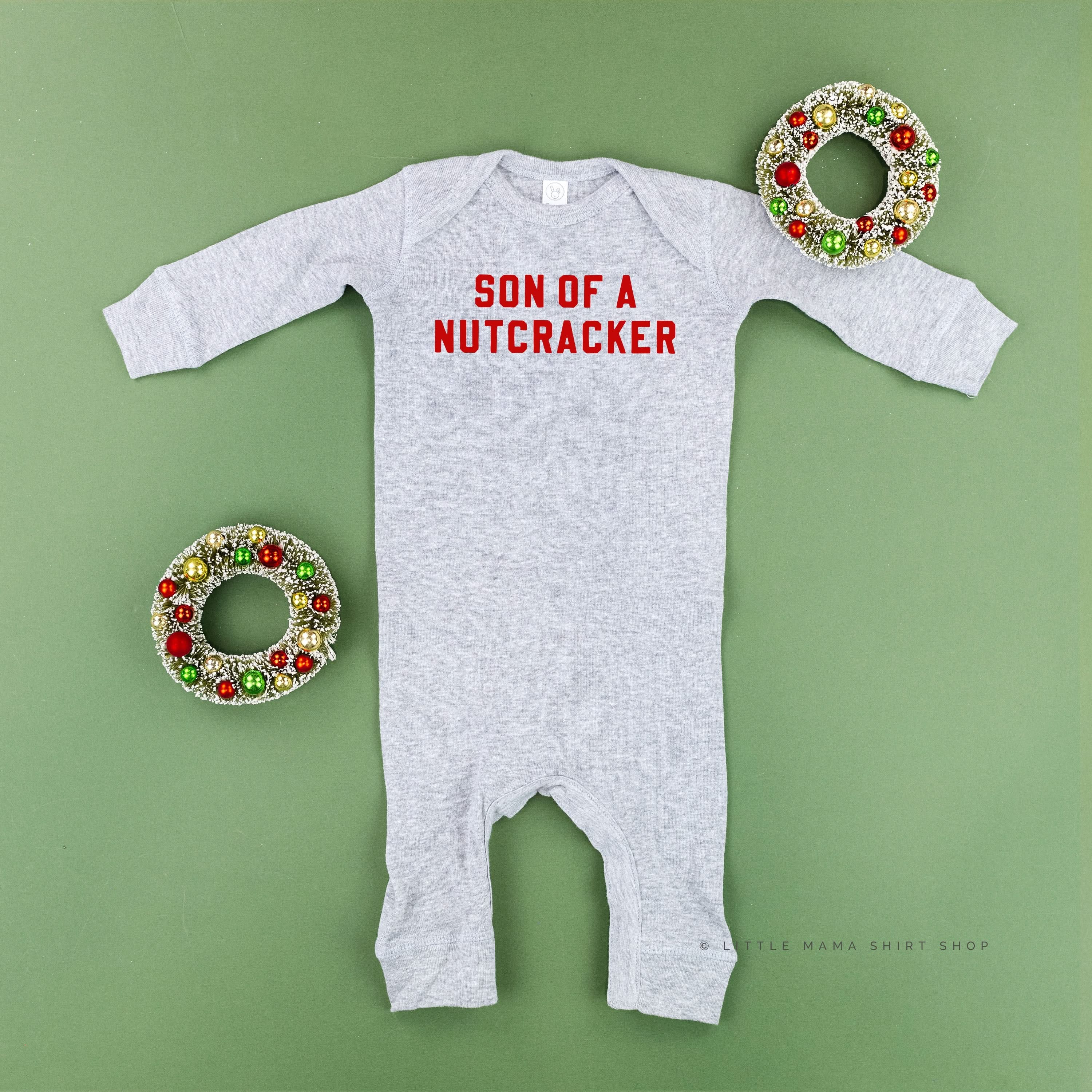 Son Of A Nutcracker - Baby Sleeper Little Mama Shirt Shop