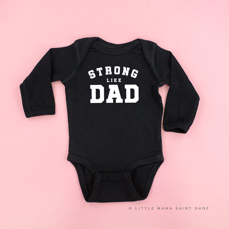 STRONG LIKE DAD - Long Sleeve Child Shirt