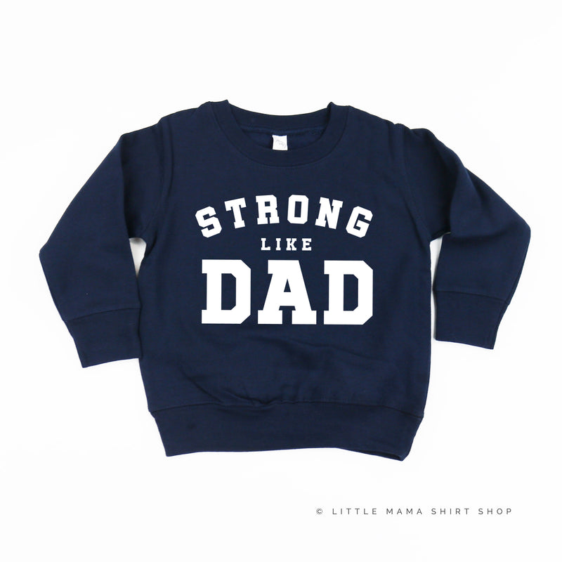 STRONG LIKE DAD - Child Sweater
