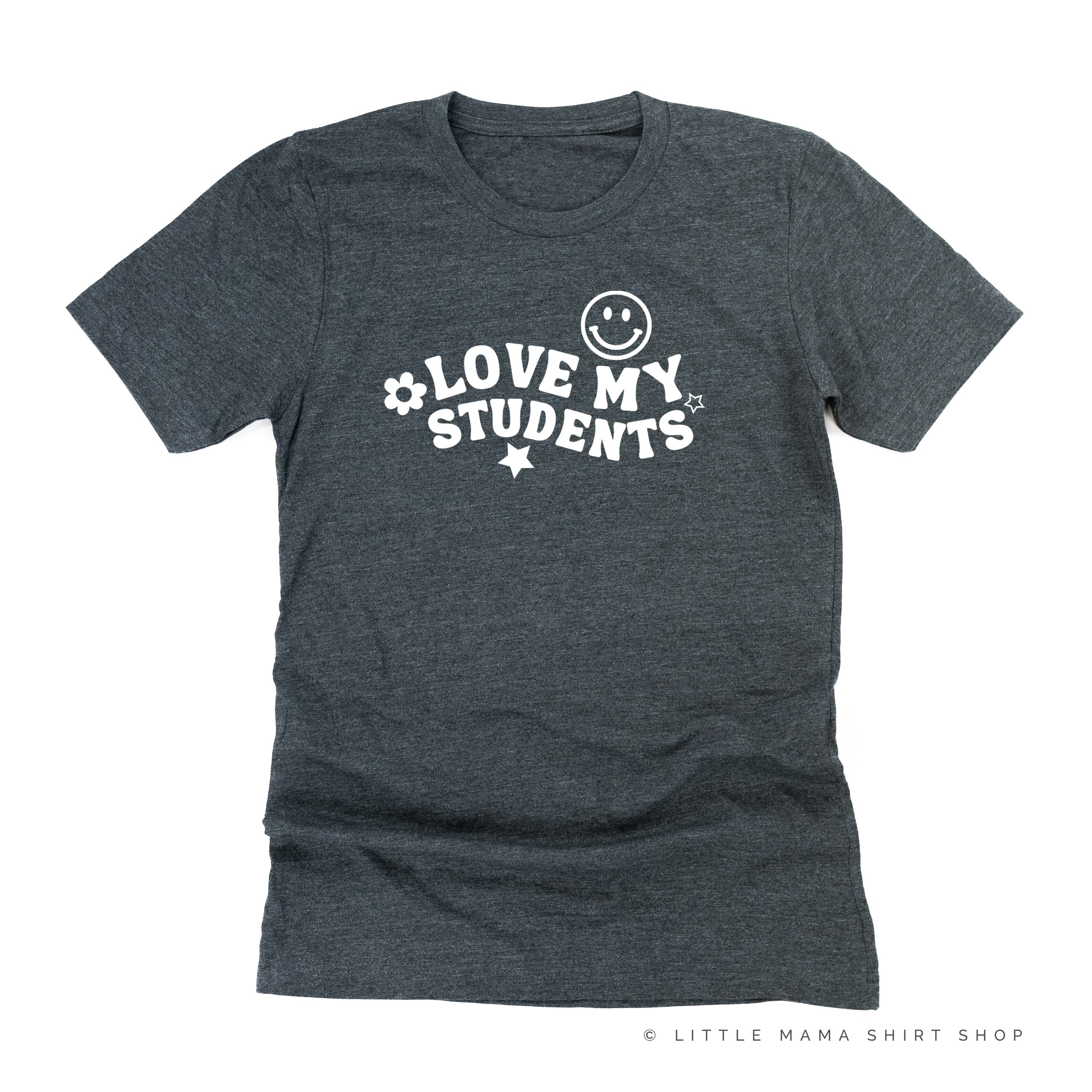 Love My Students - Unisex Tee