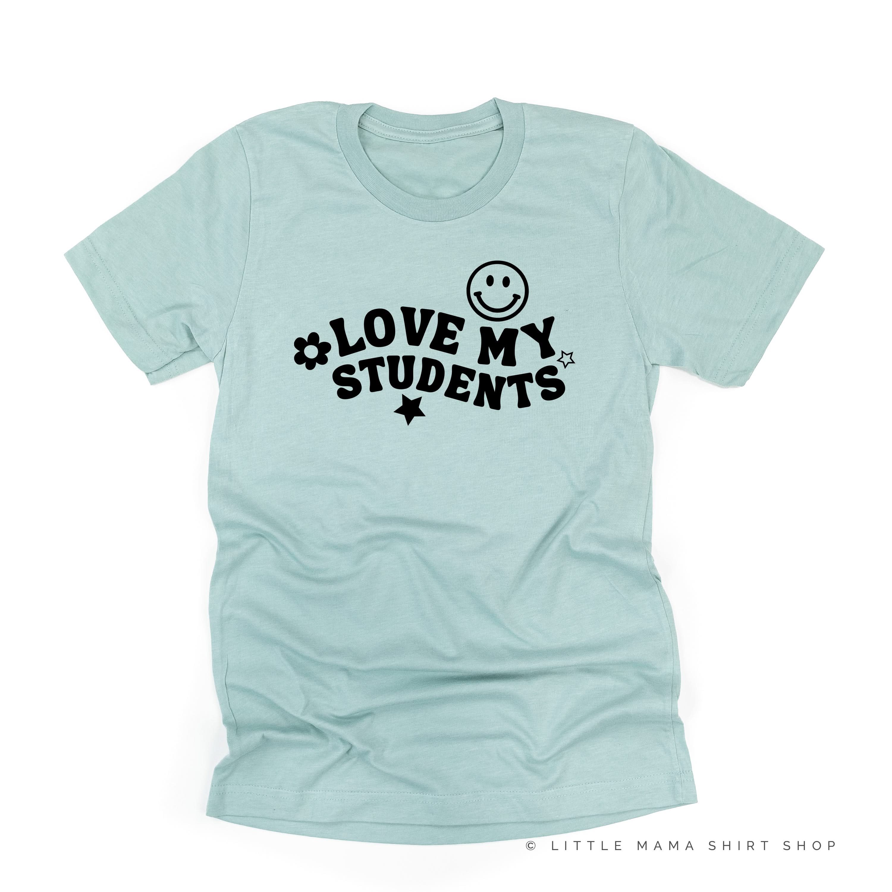 Love My Students - Unisex Tee