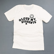 Love My Students - Unisex Tee