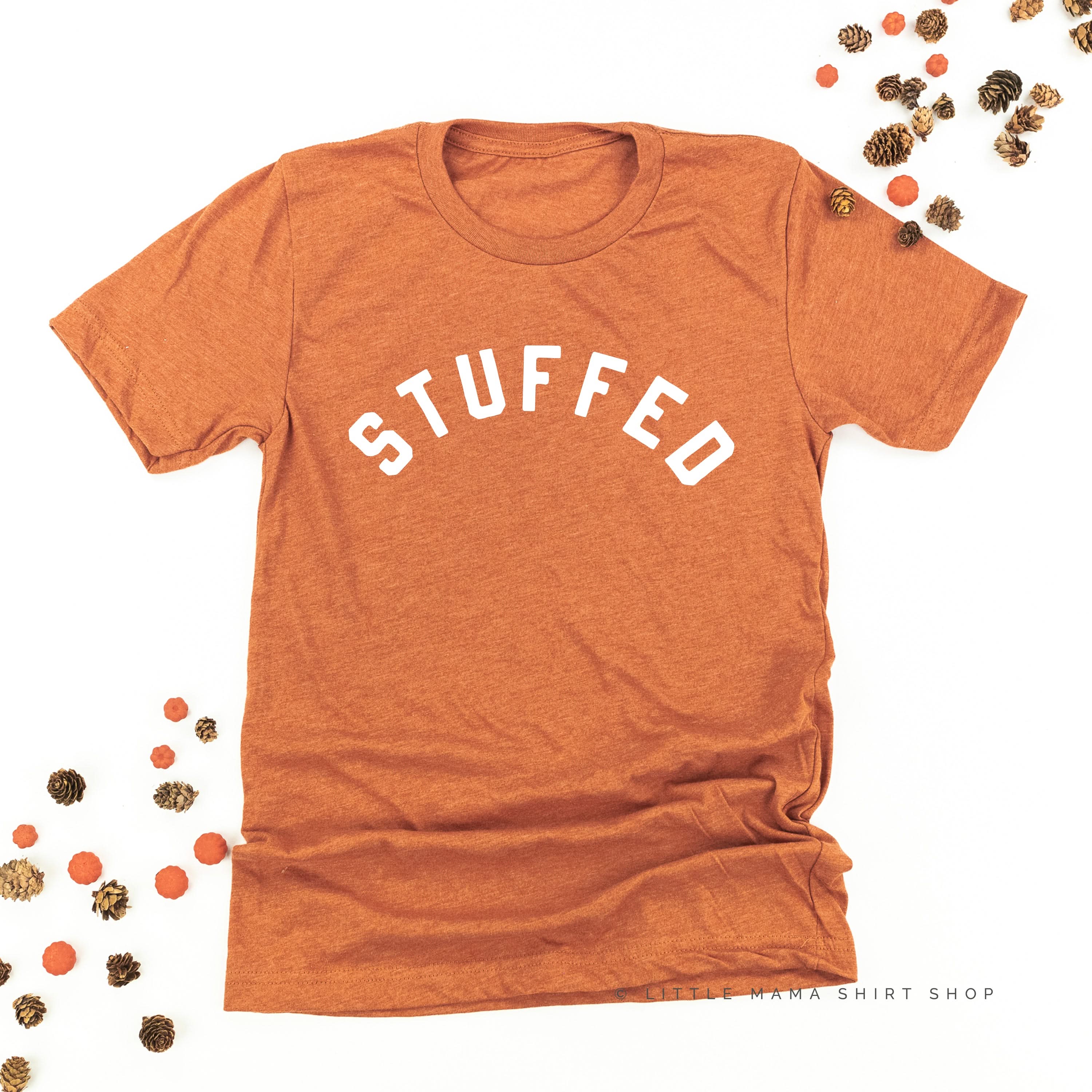 STUFFED  - Unisex Tee Little Mama Shirt Shop