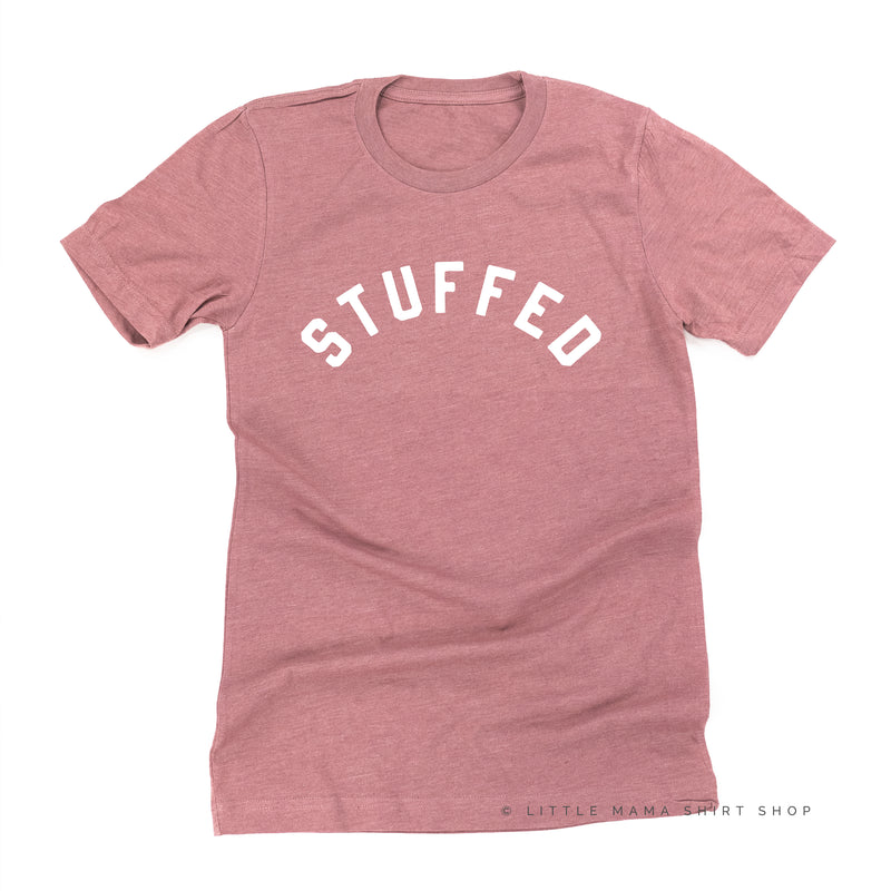 STUFFED  - Unisex Tee