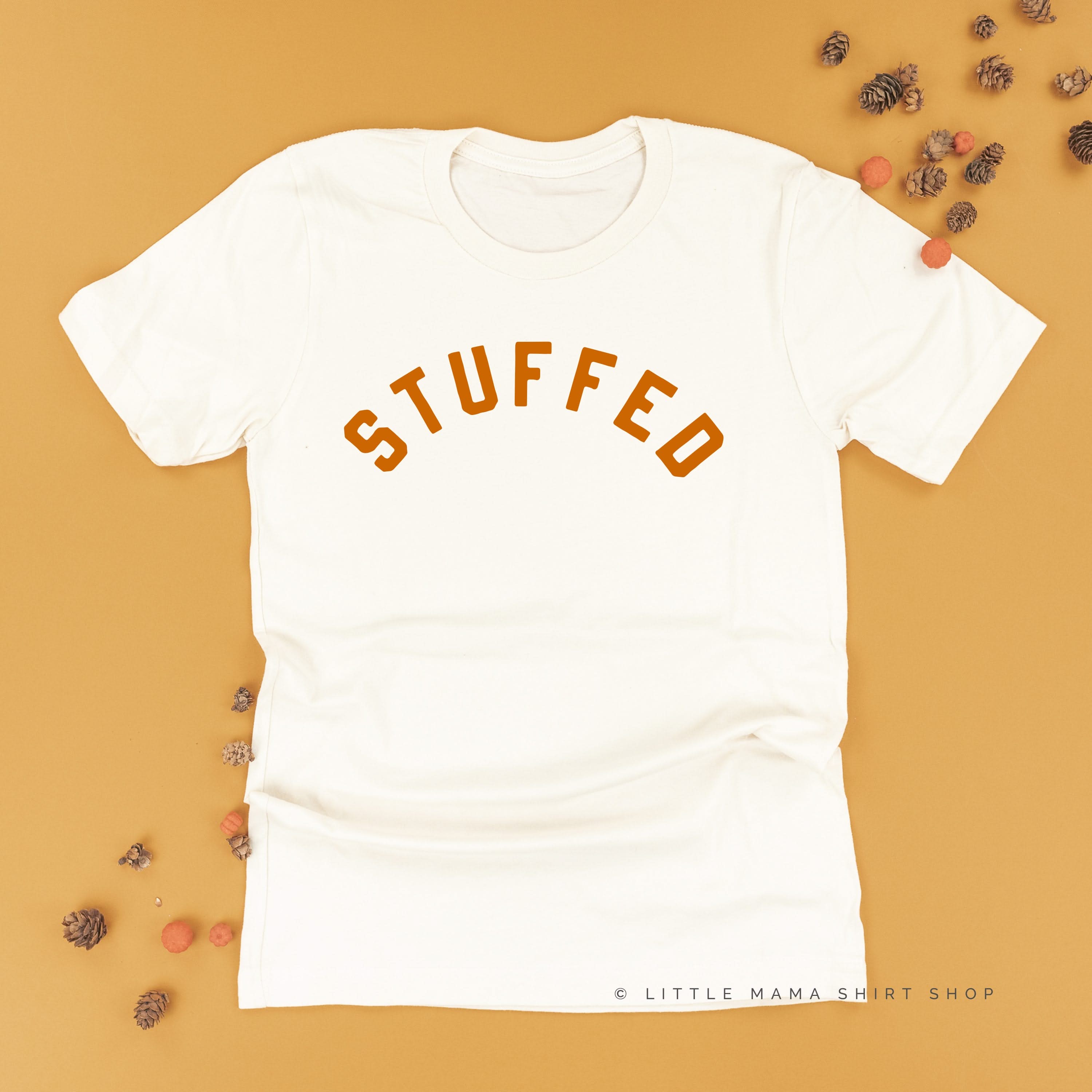 STUFFED  - Unisex Tee Little Mama Shirt Shop