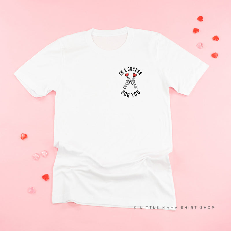 I'm A Sucker For You (pocket) - Unisex Tee