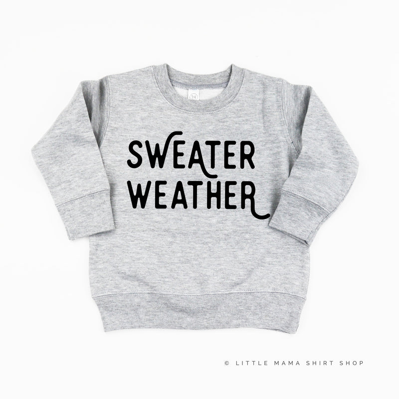 Sweater Weather - Child Sweater
