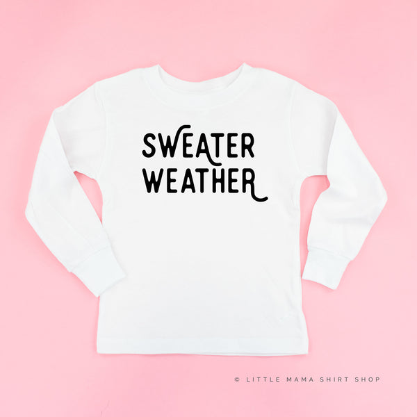 Sweater Weather - Child LONG SLEEVE Tee