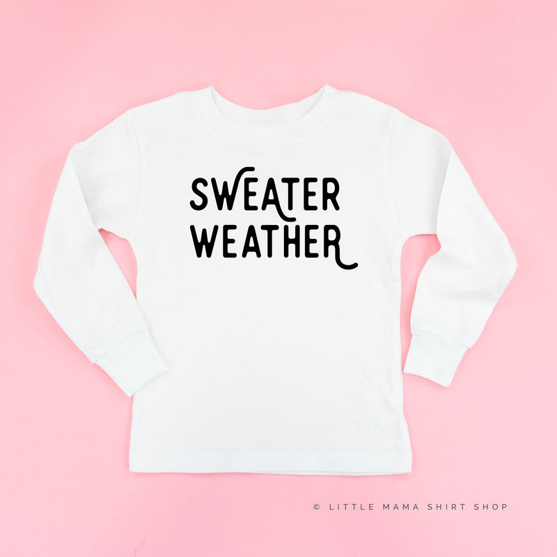 Sweater Weather - Long Sleeve Child Shirt