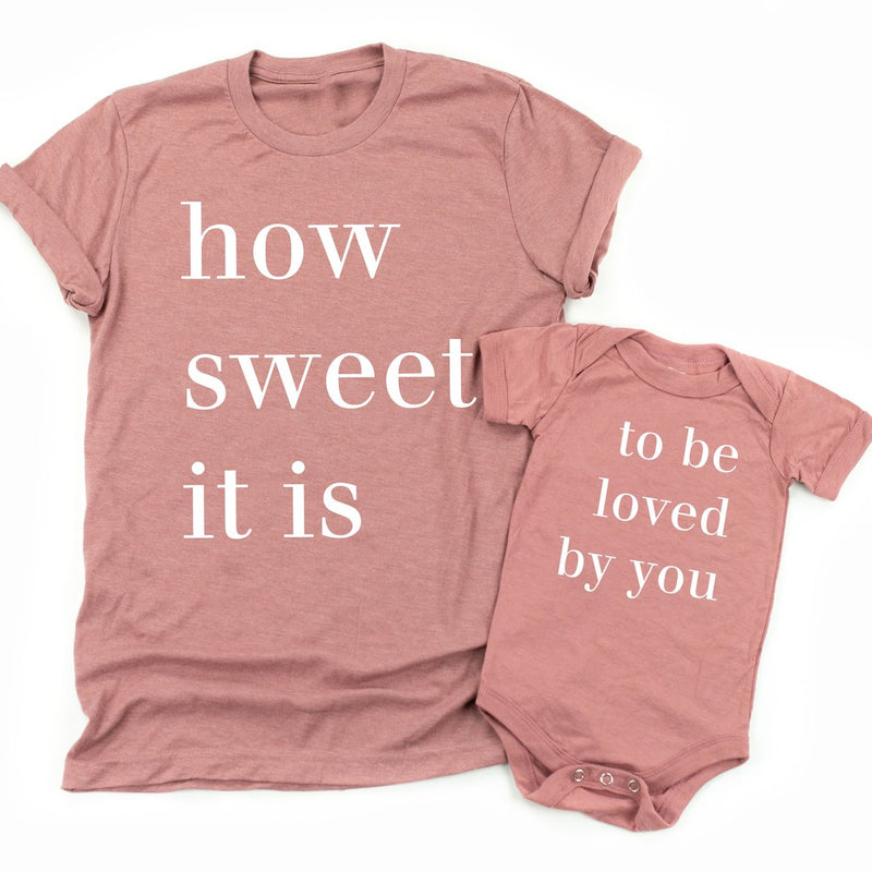 How Sweet It Is To Be Loved By You | Set of 2 Shirts