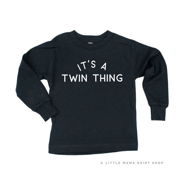 It's A Twin Thing - Long Sleeve Child Shirt