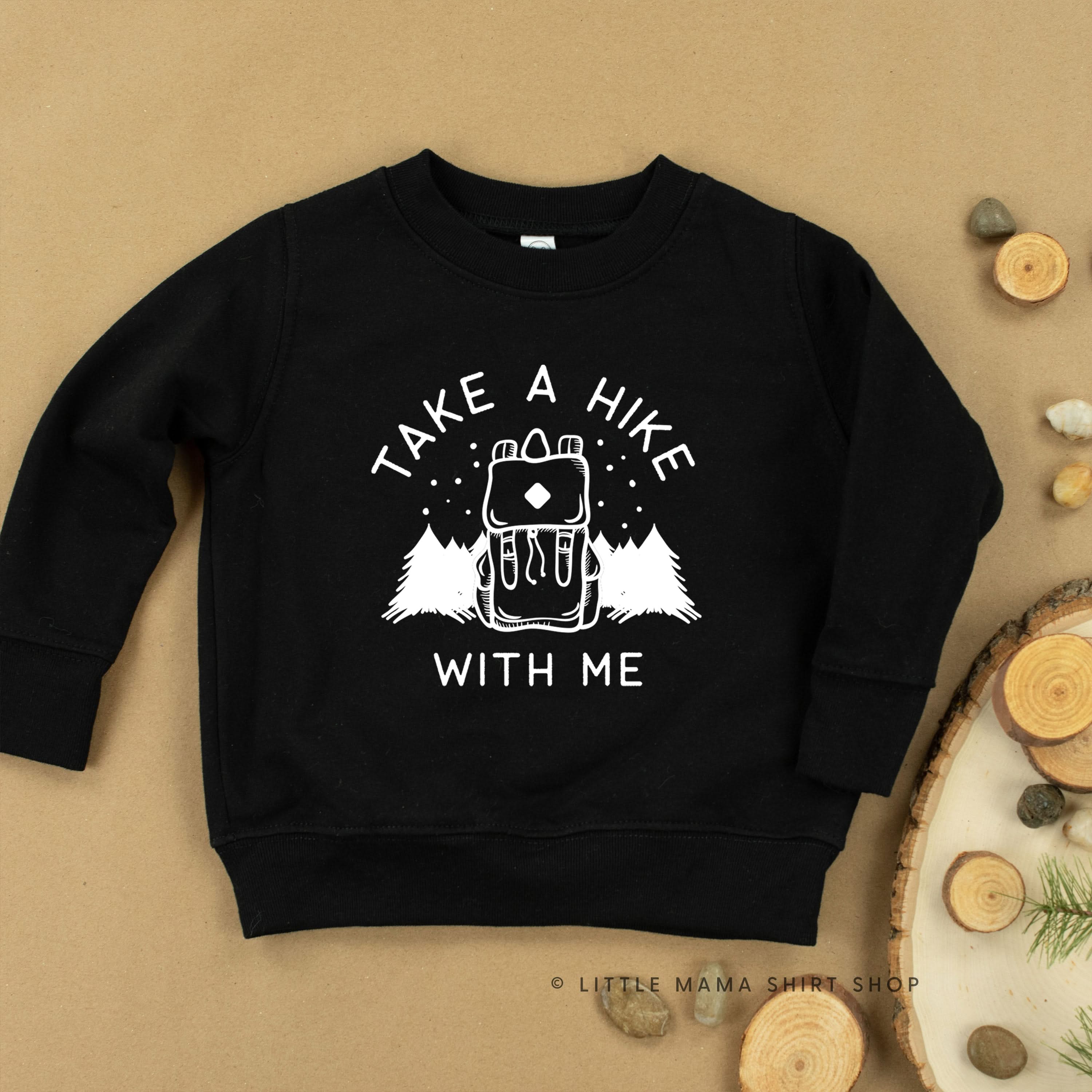 TAKE A HIKE WITH ME - Child Sweater Little Mama Shirt Shop