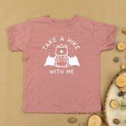 TAKE A HIKE WITH ME - Short Sleeve Child Shirt Little Mama Shirt Shop